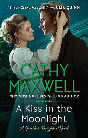A Kiss in the Moonlight (The Gambler's Daughters #1)