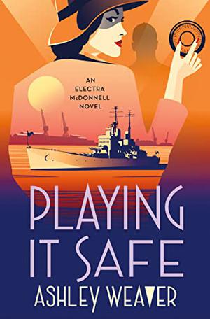 Playing It Safe (Electra McDonnell #3)