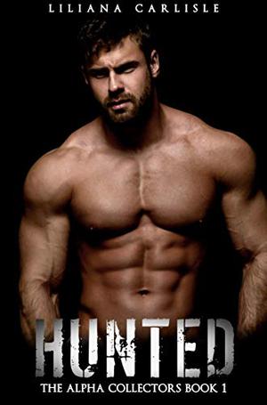 Hunted by Liliana Carlisle