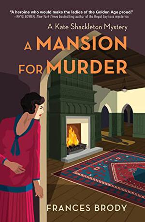 A Mansion for Murder (Kate Shackleton #13)