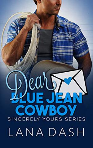 Dear Blue Jean Cowboy (Sincerely Yours #11)