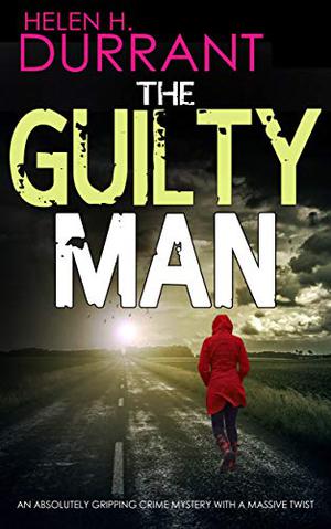 The Guilty Man by Helen H. Durrant
