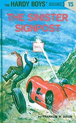 The Sinister Signpost (The Hardy Boys #15)