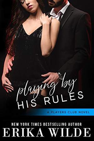 Playing by His Rules (The Players Club #7)