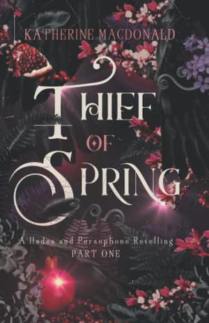 Thief of Spring by Katherine Macdonald