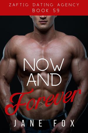 Now and Forever (Zaftig Dating Agency #59)