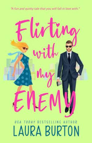 Flirting with my Enemy (Love is a Mystery #1)