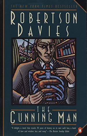 The Cunning Man by Robertson Davies