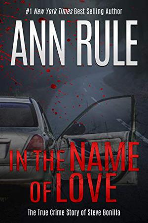In the Name of Love (Crime Files #4)