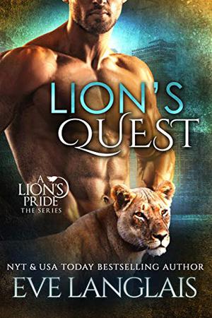 Lion's Quest (A Lion's Pride #12)