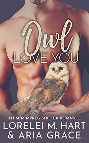 Owl Love You by Lorelei M. Hart, Aria Grace