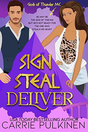 Sign Steal Deliver (Gods of Thunder MC #2)