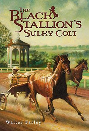 The Black Stallion's Sulky Colt (The Black Stallion #10)