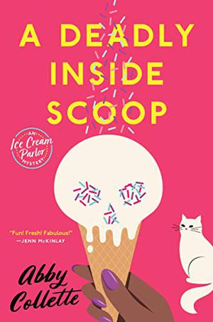 A Deadly Inside Scoop by Abby Collette, Joell A. Jacob