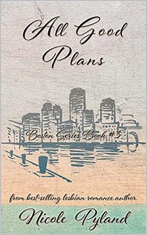 All Good Plans (Boston #3)