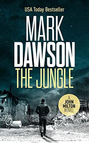 The Jungle by Mark Dawson, David Thorpe
