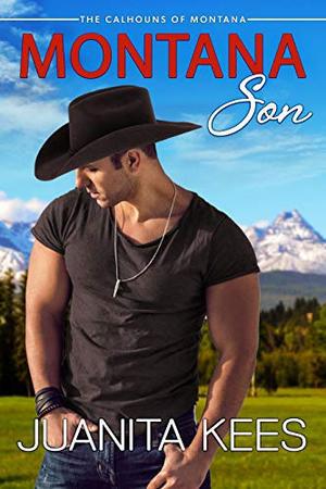 Montana Son by Juanita Kees