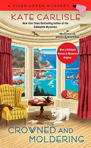 Crowned and Moldering (Fixer-Upper Mystery #3)