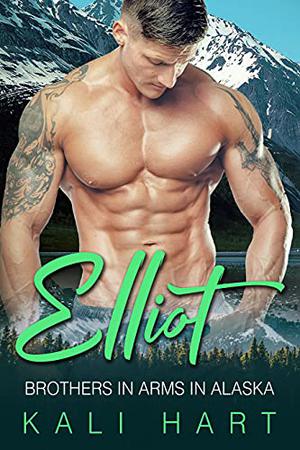 Elliot (Brothers in Arms in Alaska #8)