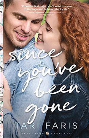 Since You've Been Gone (Restoring Heritage #3)
