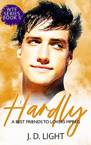 Hardly by J.D. Light