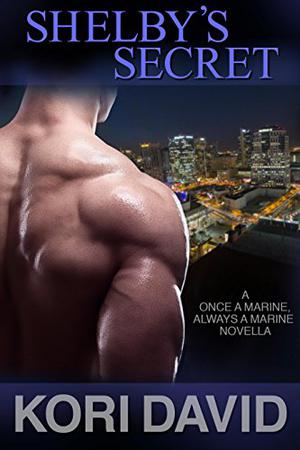 Shelby's Secret (Once A Marine Always A Marine #4)