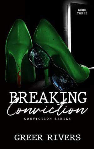 Breaking Conviction (Conviction #3)
