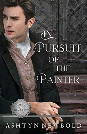 In Pursuit of the Painter (Sons of Somerset #3)