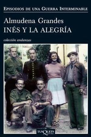 Inés y la alegría (Episodios de una guerra interminable #1)