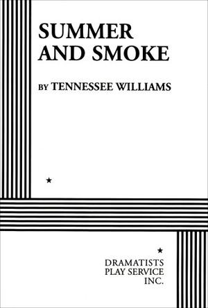 Summer and Smoke by Tennessee Williams