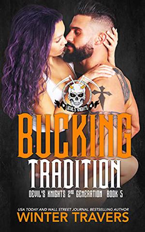 Bucking Tradition (Devil's Knights 2nd Generation #5)