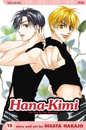 Hana-Kimi: For You in Full Blossom, Vol. 15 (Hana-Kimi #15)