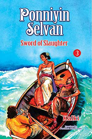 Ponniyin Selvan - Part 3 by Kalki
