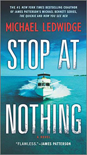Stop at Nothing by Michael Ledwidge