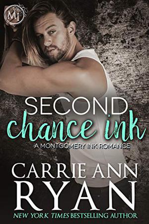 Second Chance Ink: A Bonus Montgomery Ink Romance (Montgomery Ink #8.7)