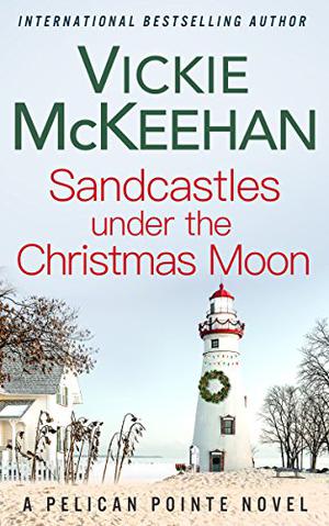 Sandcastles Under the Christmas Moon (Pelican Pointe #9)