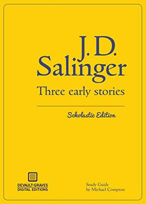 Three Early Stories by J.D. Salinger