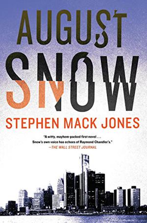 August Snow by Stephen Mack Jones