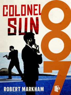 Colonel Sun (James Bond - Extended Series #15)