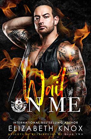 Wait on Me by Elizabeth Knox