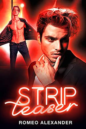 Strip Teaser by Romeo Alexander