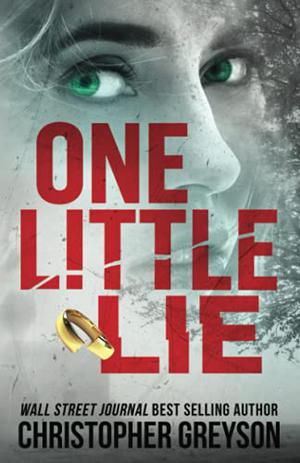 One Little Lie by Christopher Greyson