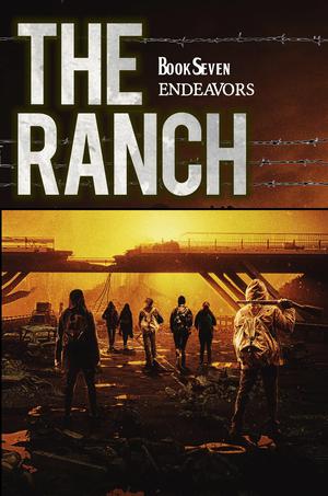 The Ranch: Endeavors by Sean Liscom