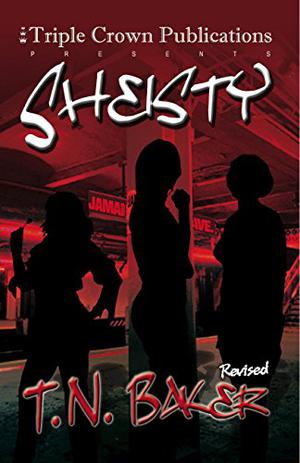 Sheisty by T.N. Baker