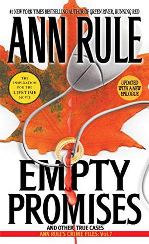 Empty Promises by Ann Rule