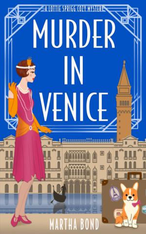 Murder in Venice by Martha Bond