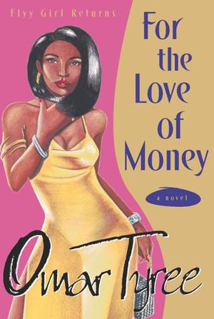 For the Love of Money (Flyy Girl #2)