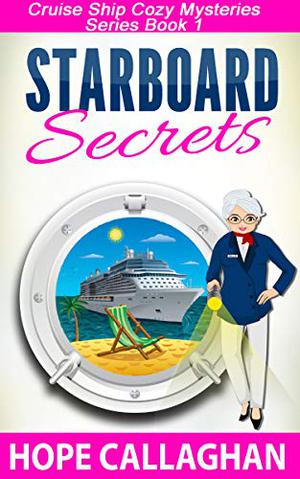 Starboard Secrets by Hope Callaghan