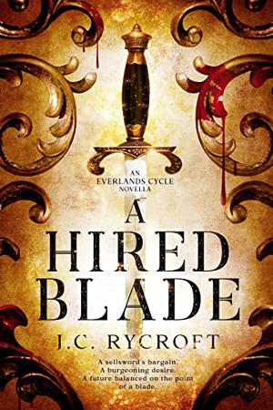 A Hired Blade (The Everlands Cycle #0.5)