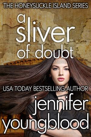 A Sliver of Doubt (Honeysuckle Island #7)